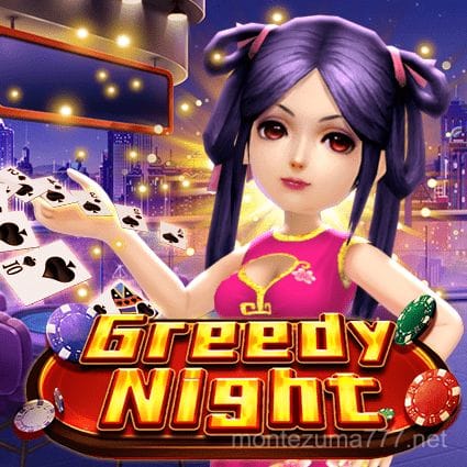 Greedy Night